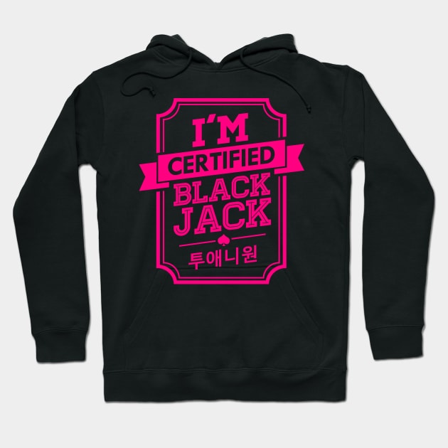 I M CERTIFIED 2NE1 BLACKJACK 2ne1 Hoodie TeePublic